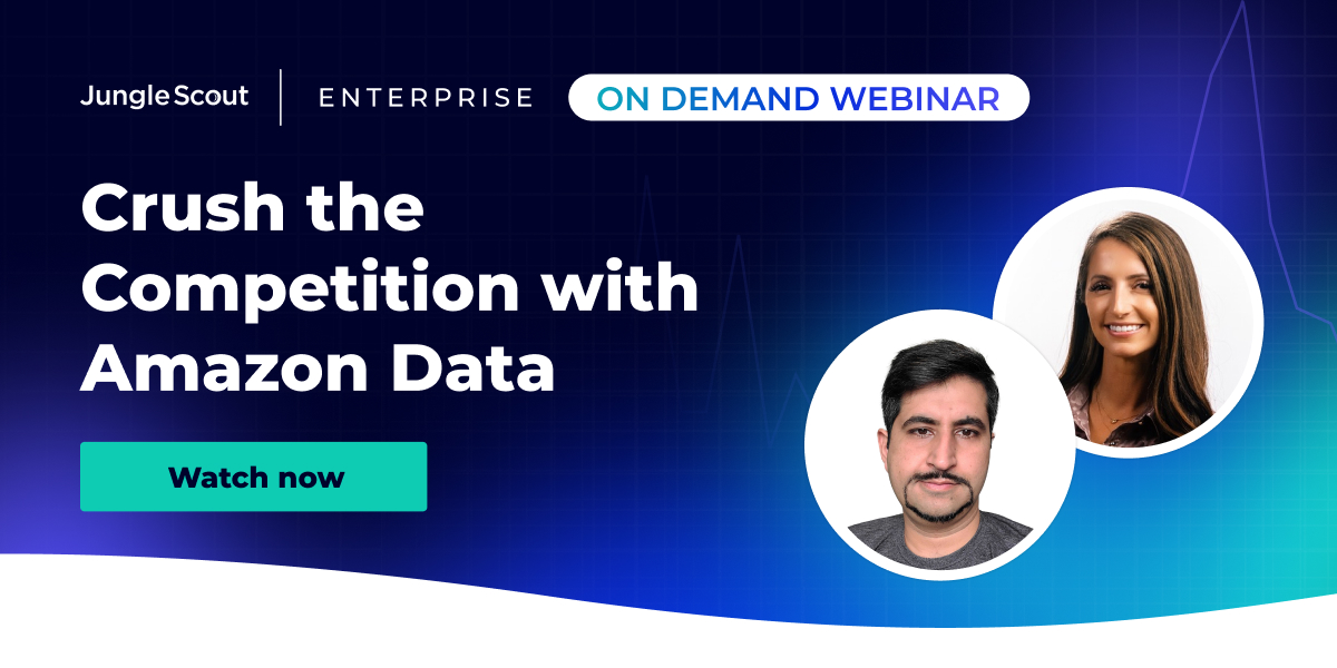 On Demand Webinar - Crush the Competition with Amazon Data